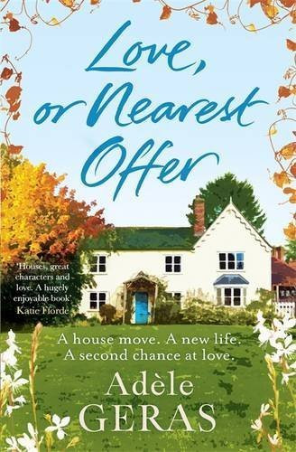 Adèle Geras / Love, or Nearest Offer