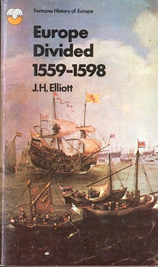 J. H. Elliot / Europe Divided 1559-1598 (Vintage Paperback)