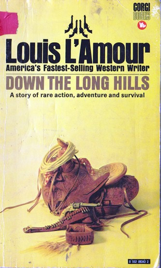 Louis L'Amour / Down the long hills (Vintage Paperback)