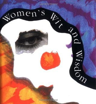 Various ,  Liz Vodges  (Illustrations) / Women's Wit and Wisdom (Hardback)
