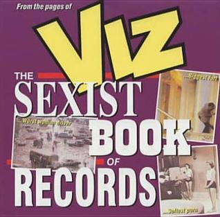 Viz Magazine / Sexiest Books of Records (Hardback)
