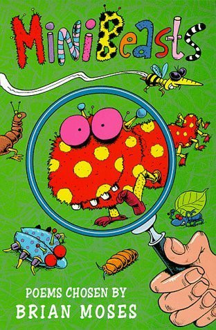 Brian Moses / Minibeasts