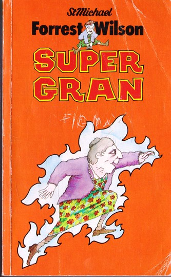 Forrest Wilson / Super Gran. (Vintage Paperback)