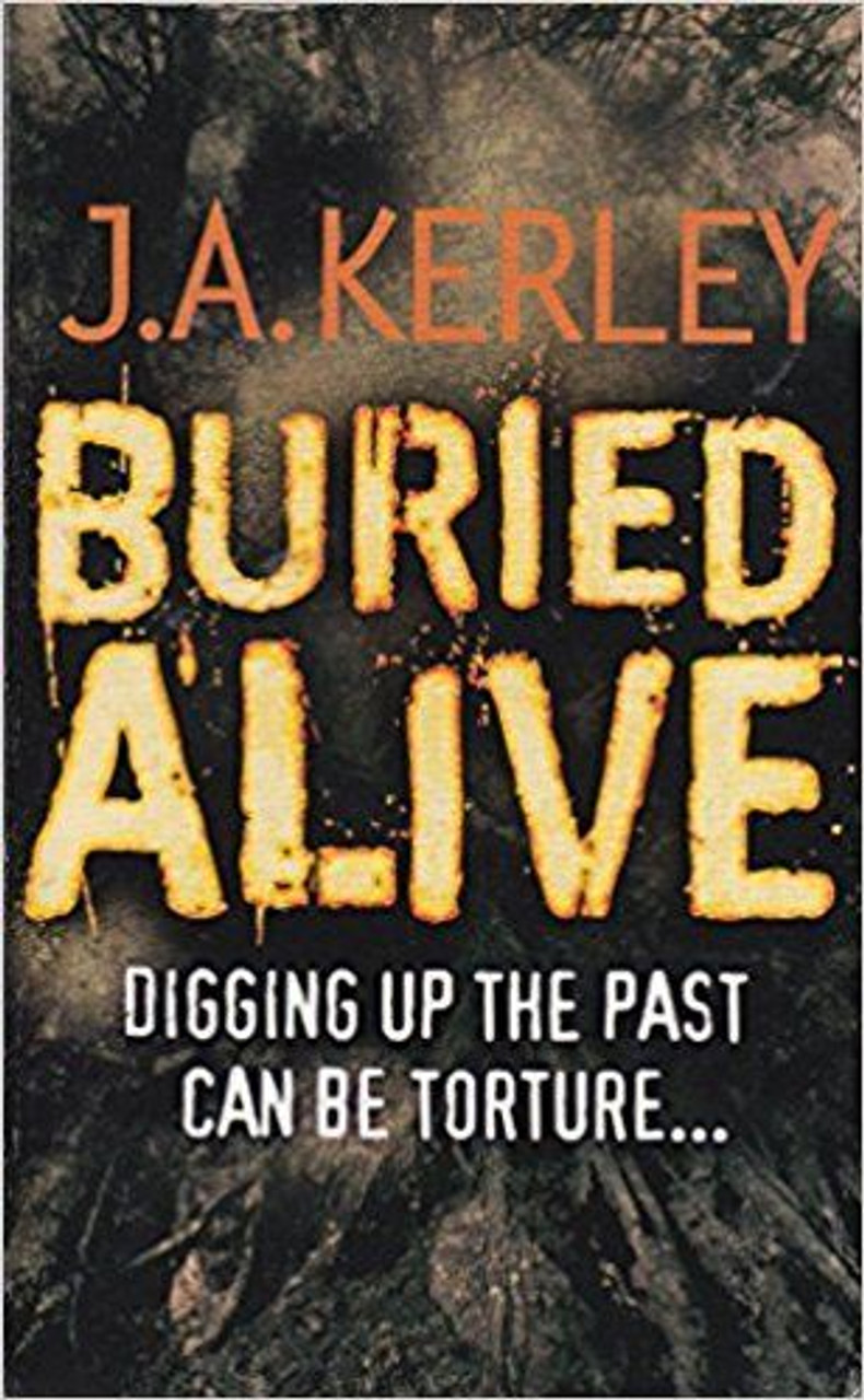 J.A Kerley / Buried Alive