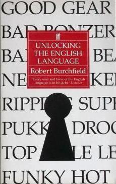 Robert Burchfield / Unlocking The English Language