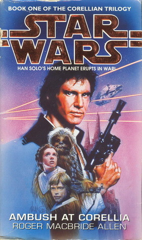 Roger MacBride Allen / Star Wars: Ambush at Corellia