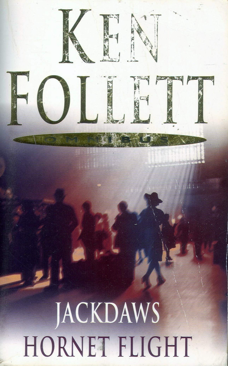 Ken Follett / Jackdaws / Hornet Flight