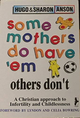 Sharon Anson / Some Mothers Do Have 'Em - Others Don't