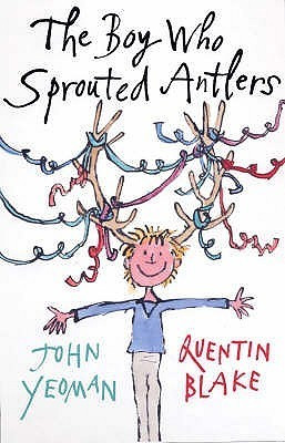 Quentin Blake / The Boy Who Sprouted Antlers