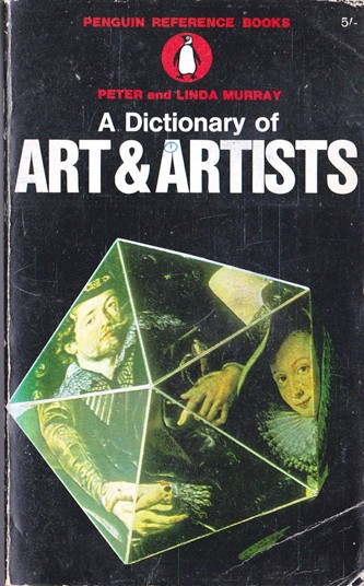 Peter Murray / A Dictionary of Art & Artists (Vintage Paperback)