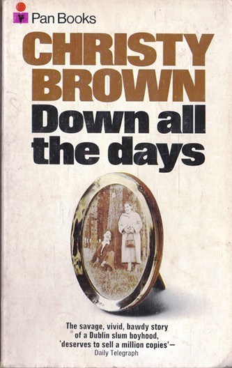 Christy Brown / Down all the days. (Vintage Paperback)