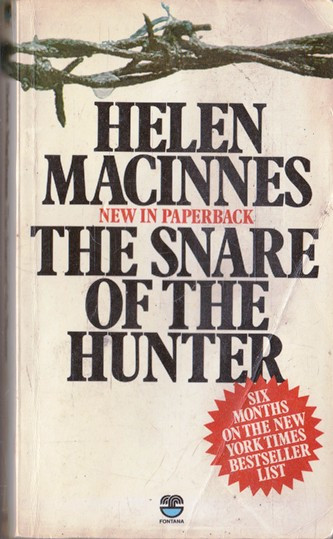 helen MacInnes / The Snare of the Hunter.. (Vintage Paperback)