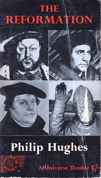 Philip Hughes / The Reformation. (Vintage Paperback)