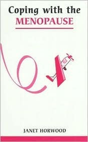 Janet Horwood / Coping With Menopause (Large Paperback)