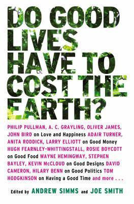 Andrew Simms  / Do Good Lives Have to Cost the Earth?