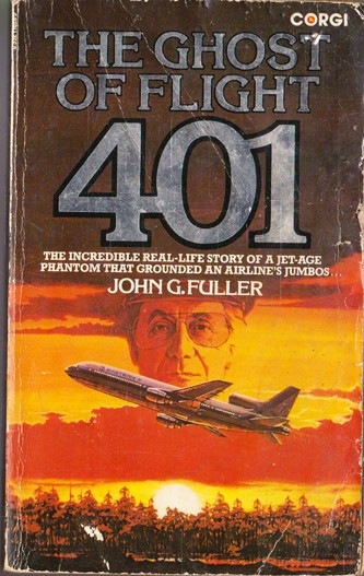 John G. Fuller / The Ghost of Flight 401.. (Vintage Paperback)