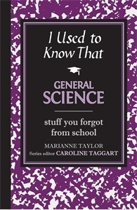 Marianne Taylor/ I Used to Know That: General Science (Hardback)