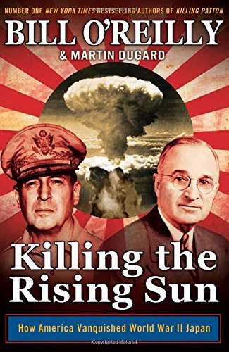 Bill O'Reilly / Killing The Rising Sun (Hardback)