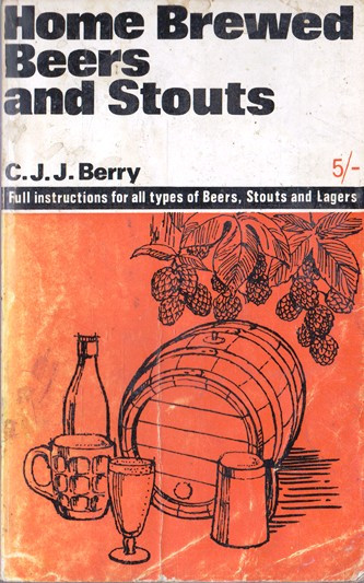 C. J. J. Berry / Home Brewed Beers an Stouts (Vintage Paperback)