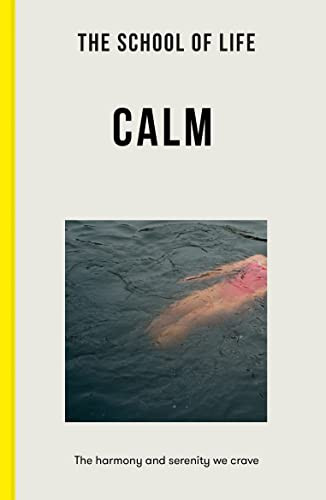 The School of Life / The School of Life: On Calm PB