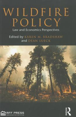 Karen M. Bradshaw  (editor) / Wildfire Policy (Hardback)
