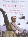 Robert Cowley  (Editor) / What If? (Hardback)