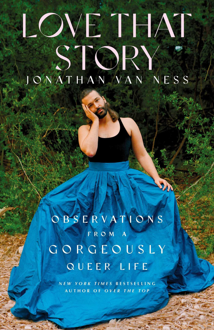 Jonathan Van Ness / Love That Story (Hardback)
