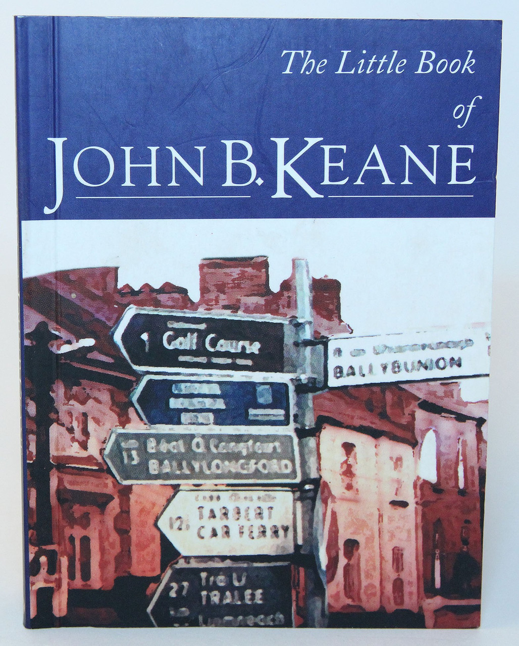 John Brendan Keane / The Little Book of John B. Keane