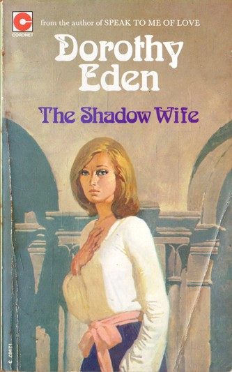Dorothy Eden / The Shadow Wife (Vintage Paperback)