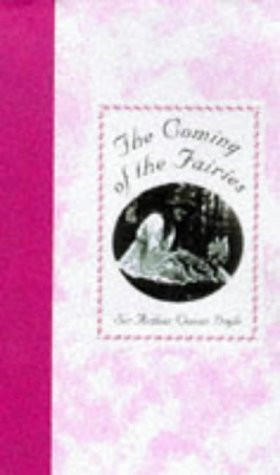 Arthur Conan Doyle / The Coming of the Fairies (Hardback)