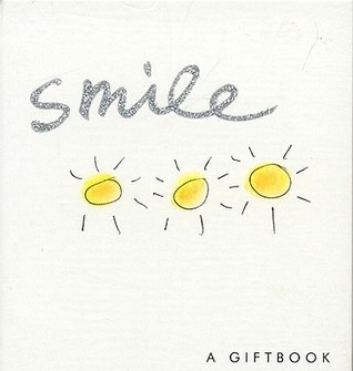 Helen Exley / Sparklies from Helen Exley: Smile! (Hardback)