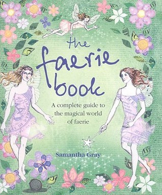 Samantha Gray / The Faerie Book (Hardback)