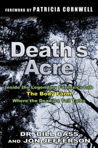William M. Bass / Death's Acre (Hardback)