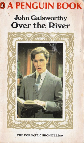 John Galsworthy / Over the River (Vintage Paperback)