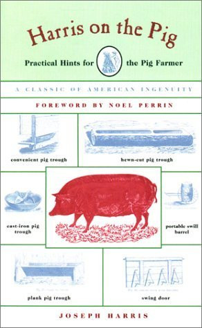 Joseph Harris / Harris on the Pig: Practical Hints for Pig Farmers