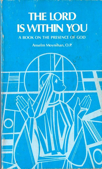 Anselm Moynihan / The Lord is within you (Vintage Paperback)