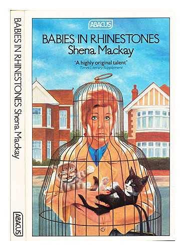 Shena Mackay / Babies in Rhinestones