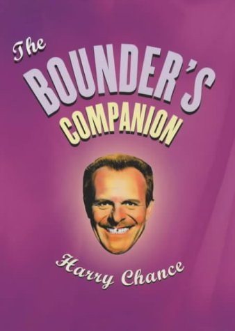 HARRY CHANCE / The Bounder's Companion (Hardback)