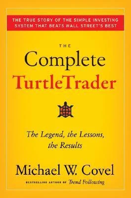Michael W. Covel / The Complete TurtleTrader (Hardback)