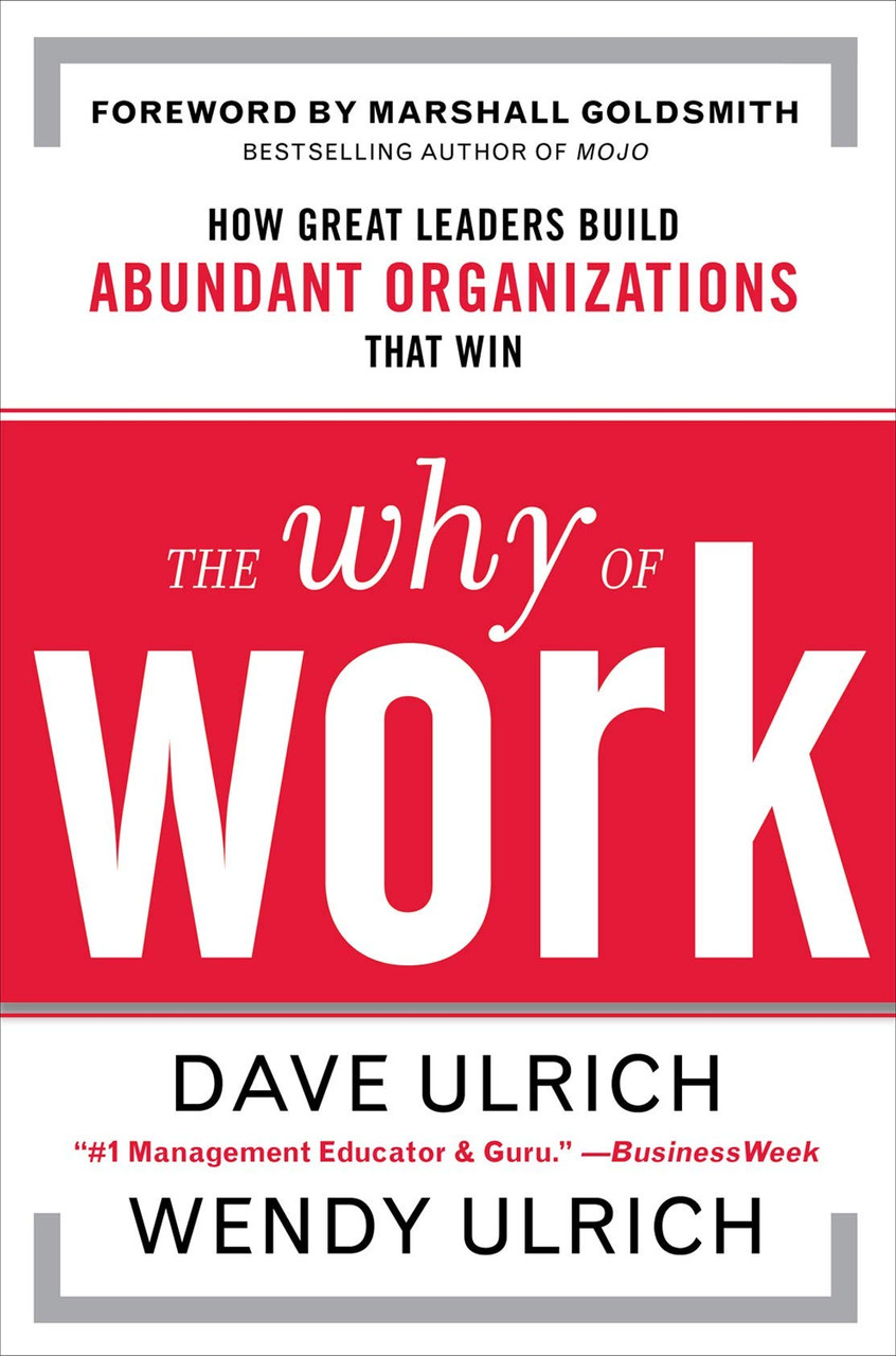 Dave Ulrich / The Why of Work (Hardback)