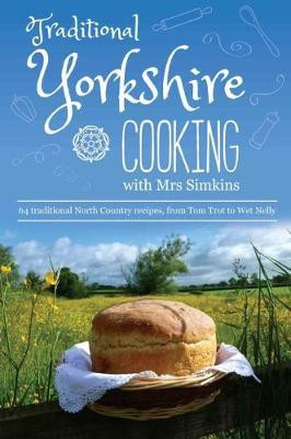 Sue Simkins / Traditional Yorkshire Cooking (Hardback)