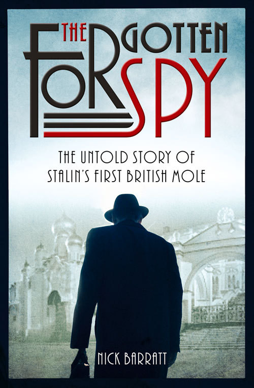 Nick Barratt / The Forgotten Spy (Hardback)