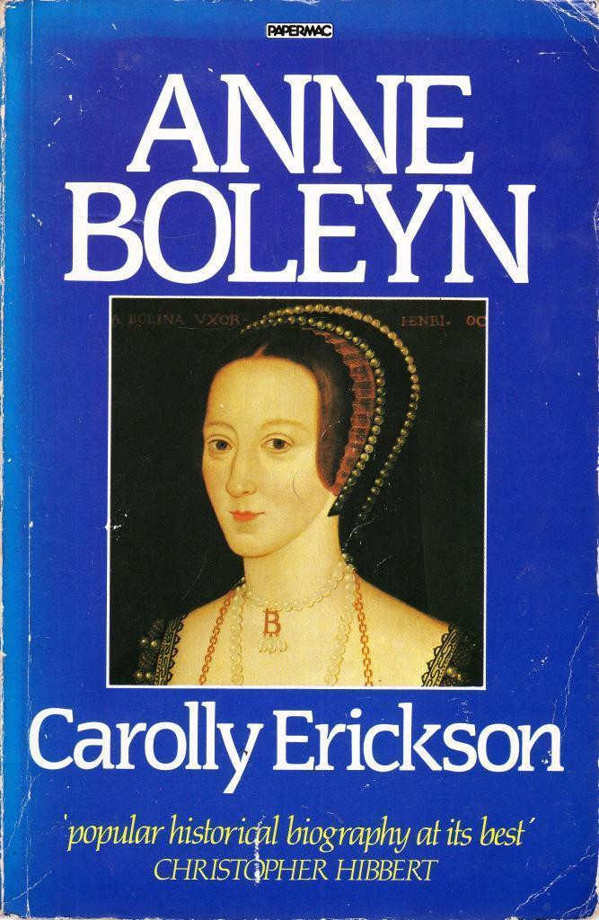 Carolly Erickson / Anne Boleyn (Large Paperback)
