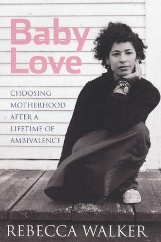 Rebecca Walker / Baby Love (Hardback)