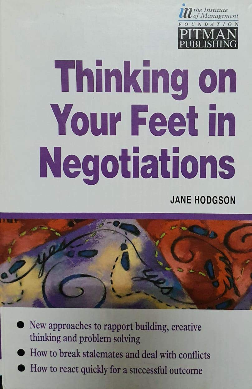 Jane Hodgson / Thinking On Your Feet In Negotiations (Hardback)