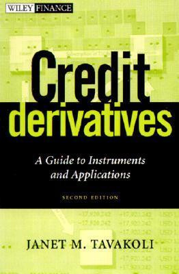 Janet M. Tavakoli / Credit Derivatives & Synthetic Structures (Hardback)
