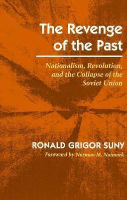 Ronald Grigor Suny / The Revenge of the Past (Large Paperback)