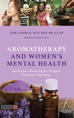 Pam Conrad / Aromatherapy and Women’s Mental Health (Large Paperback)