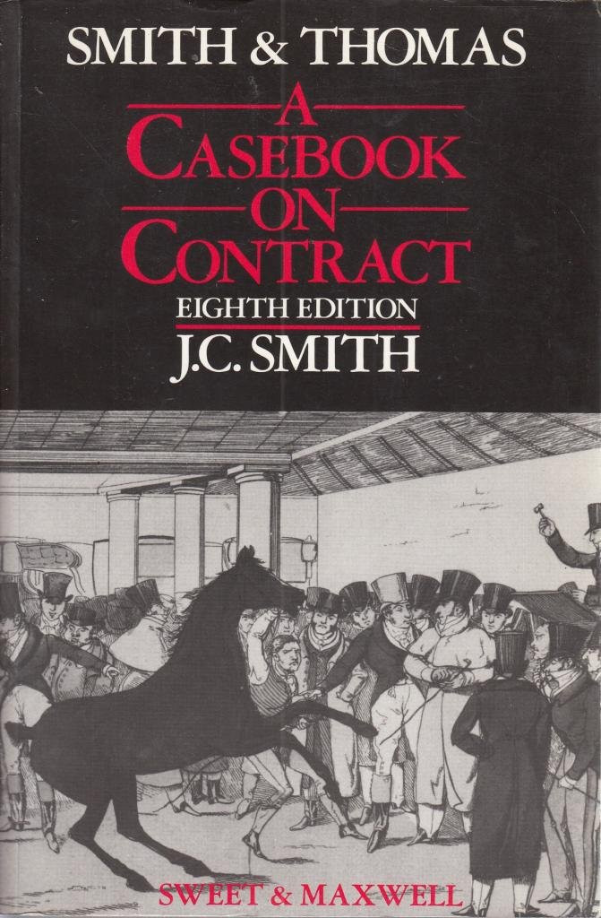 J.C. Smith / A casebook on contract (Large Paperback)