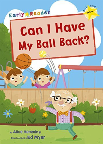 Alice Hemming / Can I have my Ball Back? (Large Paperback)